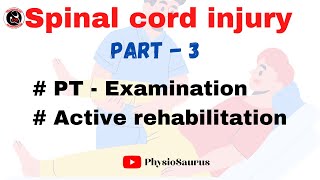 Spinal cord injury  Physiotherapy examination physiotherapy treatment [upl. by Swords]