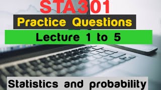 STA301 practice questionmidterm preparation [upl. by Lanrev]