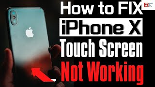 How to Fix iPhone X Touch Screen Not Working  Screen Unresponsive amp Not Responding to Touch [upl. by Stedman309]