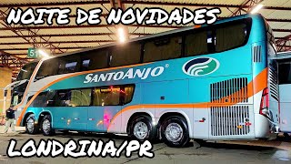 MUITAS SURPRESAS NA NOITE DA RODOVIÁRIA DE LONDRINAPR  MOVIMENTAÇÃO DE ÔNIBUS DAS 2230 ÀS 2315 [upl. by Ixela]