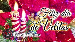 DIA DE VELITAS 🎄Un lindo mensaje para ti y al mundo entero Felices fiestas en Navidad 7 de diciembre [upl. by Scriven]