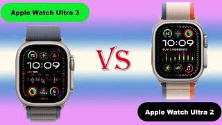 Apple Watch Ultra 3 vs Apple Watch Ultra 2 [upl. by Ahsima]