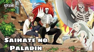 SAIHATE NO PALADIN  Sub indo  Episode 8 [upl. by Chatwin697]