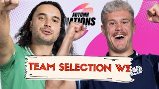 TEAM SELECTION WEEK 2  AUTUMN NATIONS FANTASY RUGBY 2024 [upl. by Vince]