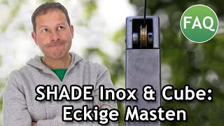 SHADE Inox amp Cube Eckige anstatt runde Masten auswählen  FAQ ☀️ Pina [upl. by Derrej]