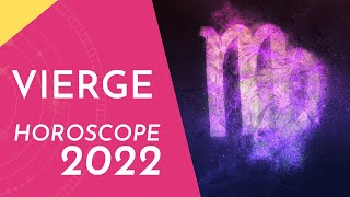 Vierge  Votre horoscope annuel pour lannée 2022 [upl. by Nally]