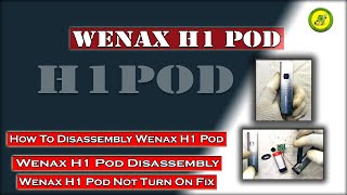 How To Disassembly Wenax H1 Pod  Wenax H1 Pod Disassembly  Wenax H1 Pod  Wenax H1 Pod Not Turn On [upl. by Evey]