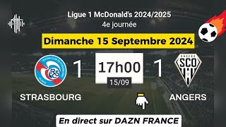 LIGUE 1 MCDONALDS  Strasbourg 1  1 Angers en direct sur DAZN France  15092024 à 17 h [upl. by Ettenot]