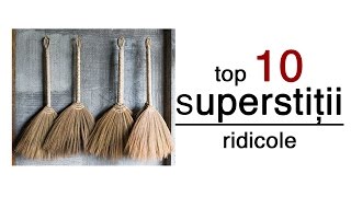 Top 10 superstiții ridicole [upl. by Claud35]