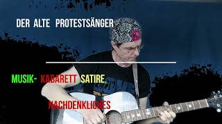 Graswurzelbewegung Der alte Protestsänger Satire Kabarett Musikkabarett [upl. by Amol]