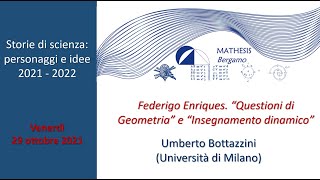 Federigo Enriques “Questioni di Geometria” e “Insegnamento dinamico” Umberto Bottazzini Unimi [upl. by Aicineohp]