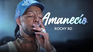 Rochy RD  AMANECIÓ  Video Oficial [upl. by Mittel572]