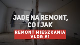 Remont mieszkania  jadę na remont co i jak [upl. by Swenson]