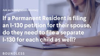 Do I have to file a separate I130 for my spouse’s child  Ask an Immigration Attorney [upl. by Skardol]