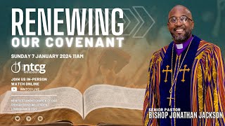 Renewing Our Covenant  Sunday Service  WNTCG Live  January 7th 2024 [upl. by Oakleil]