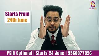 PSIR Optional Foundation Course  Batch Starts 24th June  UPSC CSE  Sunya IAS [upl. by Osnerol]