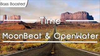 MoonBeat amp OpenWater  Time BASS BOOSTED [upl. by Bensen]