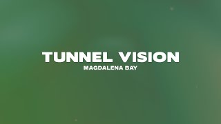 Magdalena Bay  Tunnel Vision Lyrics [upl. by Austine]