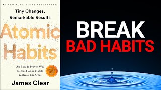 Atomic Habits by James Clear Book Summary  The Definitive 4Step Guide to Building Good Habits [upl. by Orutra184]