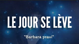 Barbara Pravi  Le jour se lève Paroles [upl. by Greenwell965]