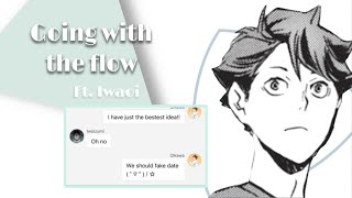 Going with the flow  Iwaoi— Haikyuu texts [upl. by Noyart885]