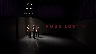 ROSS LOST IT  LANDERERampCOMPANY [upl. by Zasuwa]