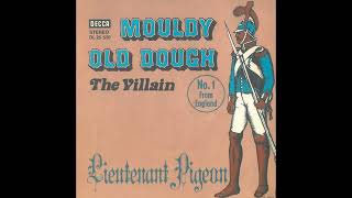 Lieutenant Pigeon  Mouldy Old Dough  1971 [upl. by Ydnagrub576]