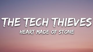 The Tech Thieves  Heart Made Of Stone Lyrics [upl. by Gudren]