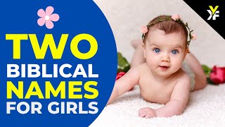 20 Biblical Two Names for Girls with meaning [upl. by Odraleba]