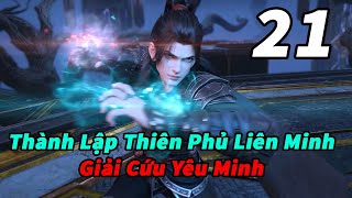 Đấu Phá Thương Khung Phần 6 Tập 21 Thuyết Minh  Thành Lập Thiên Phủ Liên Minh [upl. by Gilcrest]