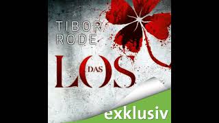 Das Los Hörbuch von Tibor Rode [upl. by Laerol]