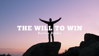 The Will To Win  Berton Braley A Life Changing Motivational Poem [upl. by Rivers]