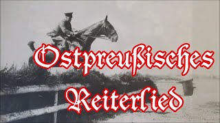 Ostpreußisches Reiterlied Alte Version  German Folk Song  English translation [upl. by Baruch730]