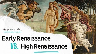 Early Renaissance Vs High Renaissance Art Explained [upl. by Kain]