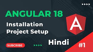 Setup Environment amp Install Angular 18  Angular 18 Tutorials in Hindi  part 1 [upl. by Phillada680]