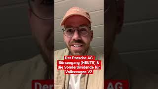 Porsche Aktie Börsengang HEUTE amp 138  Sonderdividende für Volkswagen Vz Aktionäre [upl. by Alik]