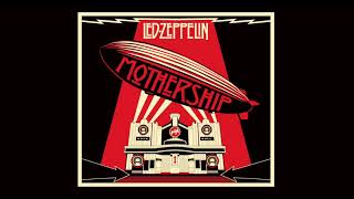 Led Zeppelin  Mothership Full Album 2007 Remaster  Led Zeppelin  Greatest Hits [upl. by Lekcim67]