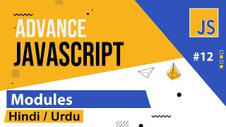 Advance Javascript  Modules Tutorial in Hindi  Urdu [upl. by Mientao]