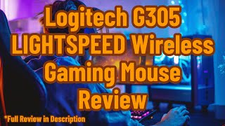 Logitech G305 LIGHTSPEED Wireless Gaming Mouse Review [upl. by Tabbie]