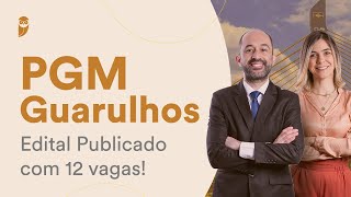 PGM Guarulhos Edital Publicado com 12 vagas [upl. by Llered109]