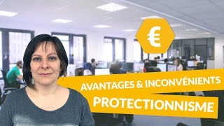 Avantages et inconvénients du protectionnisme  Economie  Terminale STMG  digiSchool [upl. by Zipah]