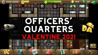 Officers Quarters  6 Valentine 2021 2021  Diggys Adventure [upl. by Gnirps]