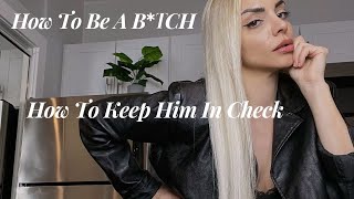 How To Keep Him In Check [upl. by Teri]