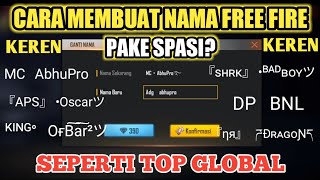 KEREN‼️ CARA MEMBUAT NAMA FF PAKE SPASI TERBARU 20202021 FREE FIRE INDONESIA [upl. by Sagerman636]