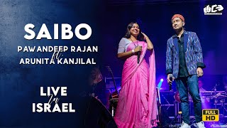 Saibo  Duet Full HD  Pawandeep Rajan X Arunita Kanjilal  Live in Israel  WANDCEVENTS [upl. by Iaras]