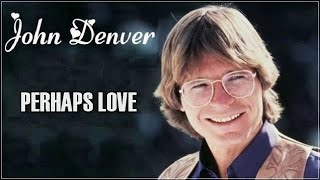 Perhaps Love  John Denver Hits Karaoke [upl. by Moina708]