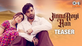 Jinna Royi Aan Teaser  Paras Chhabra  Mahira Sharma  Ninja  Gold Boy  Navi Ferozpurwala [upl. by Magna]