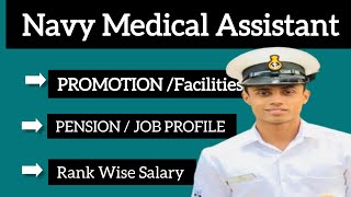 Navy Medical Assistant Promotion Job Profile Facilities amp Rank wise Salary Details Explain [upl. by Eletnahc]