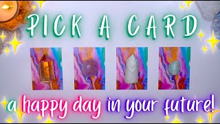 A HAPPY DAY in Your Future ☀️🌈💛 Detailed Pick a Card Tarot Reading 🐝 [upl. by Delainey]