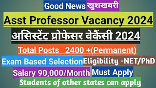 Asst Professor Vacancy 2024असिस्टेंट प्रोफेसर वेकैंसीPermanent PostsExam BasedRegular posts [upl. by Derdle79]